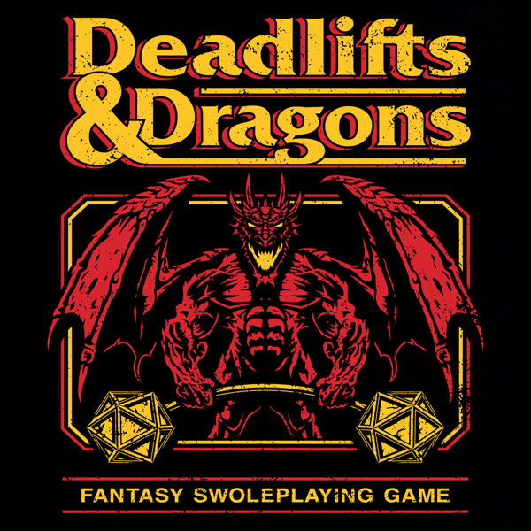 Deadlifts & Dragons